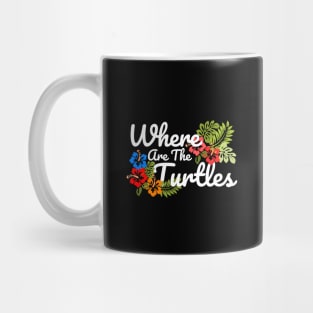 The office Where Are The Turtles White Text Mug